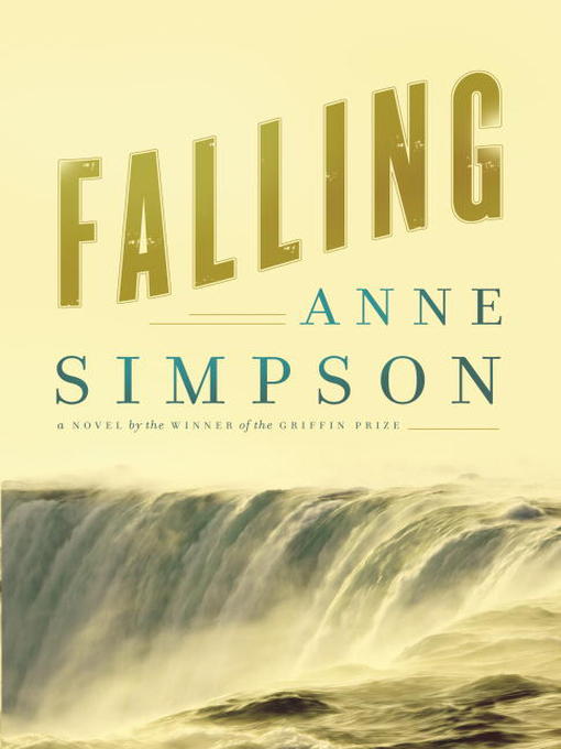 Title details for Falling by Anne Simpson - Available